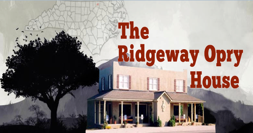 The Local Skinny! Ridgeway Opry House To Re – Open This Saturday Night